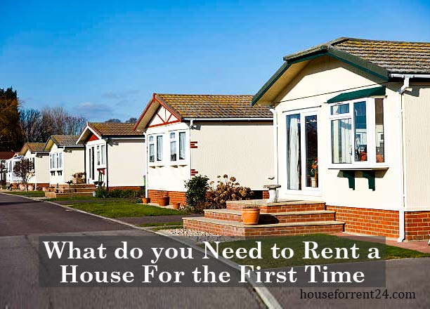 What do you Need to Rent a House For the First Time