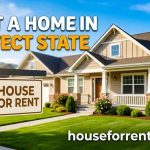 Rent a Home in the Perfect State